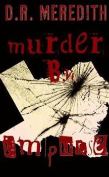 Murder By Impulse - Book #1 of the Murder by