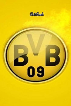 DORTMUND  13 : Notebook Football Gifts For Men And Boys DORTMUND  FANS: Lined Notebook / Journal Gift, 120 Pages, 6x9, Soft Cover, Matte Finish