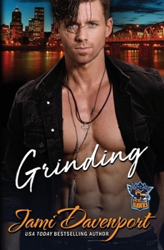 Grinding: A Fresh Start Hockey Romance (Portland Icehawks)