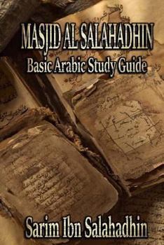 Paperback Masjid Al Salahadhin: Basic Arabic Study Guide Book