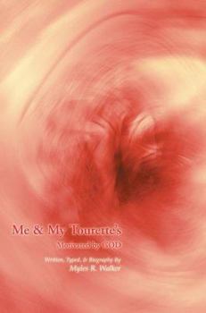 Paperback Me & My Tourette's: Motivated by GOD Book
