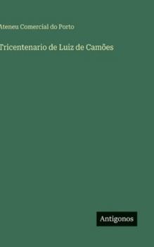 Hardcover Tricentenario de Luiz de Camões [Portuguese] Book