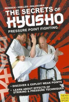 Paperback The Secrets Kyusho: Pressure Point Fighting Book