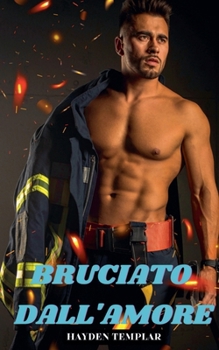 Bruciato Dall'Amore (Italian Edition)