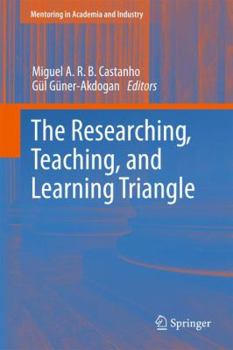 Paperback The Researching, Teaching, and Learning Triangle Book