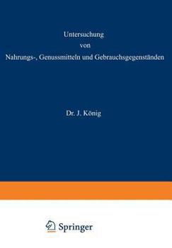 Paperback Untersuchung Von Nahrungs-, Genussmitteln Und Gebrauchsgegenständen: 2. Teil: Die Tierischen Und Pflanzlichen Nahrungsmittel [German] Book