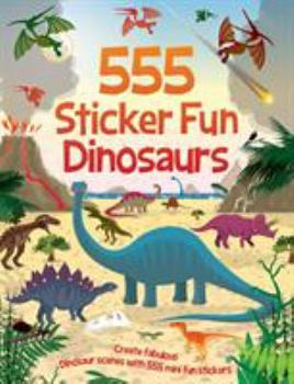 Paperback 555 Sticker Fun Dinosaurs Book