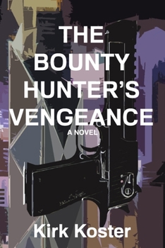 Paperback The Bounty Hunter's Vengeance Book