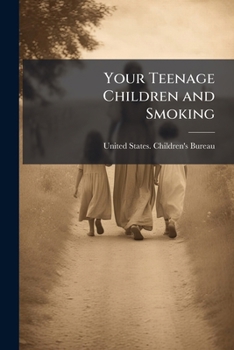 Paperback Your Teenage Children and Smoking Book