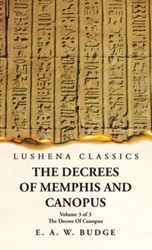 The Decrees Of Memphis And Canopus The Decree Of Canopus Volume 3 of 3