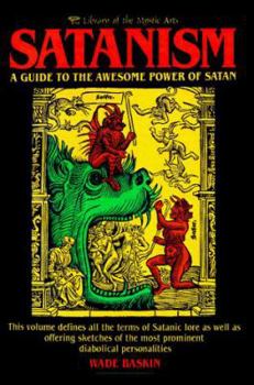 Paperback Satanism: A Guide to the Awesome Power of Satan Book