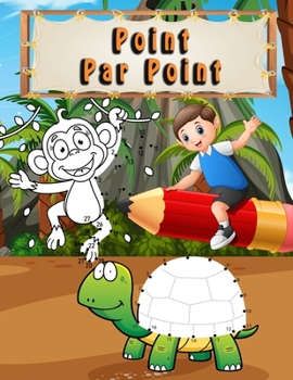 Point Par Point: préscolaire et enfant (French Edition)