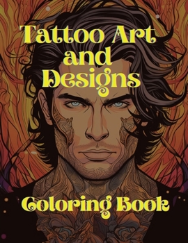 Tattoo Art and Designs: Coloring Book