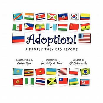 Paperback Adoption! a Family They Did Become Book