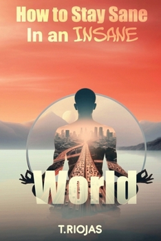 Paperback How to stay sane in an Insane World Book