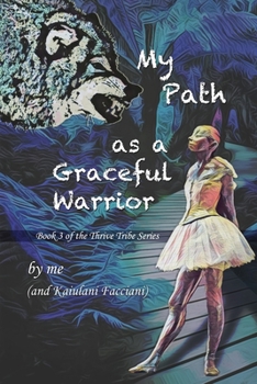 Paperback My Path as a Graceful Warrior: A prompted journal Book