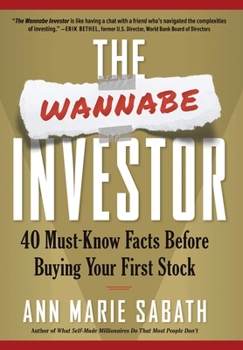 The Wannabe Investor: 40 Must-Know Facts Before Buying Your First Stock