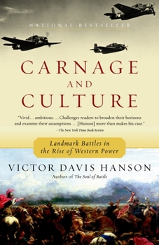 Paperback Carnage and Culture: Landmark Battles in the Rise to Western Power Book
