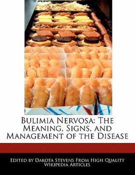 Paperback Bulimia Nervosa: The Meaning, Signs, and Management of the Disease Book