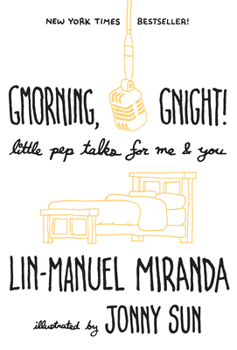Hardcover Gmorning, Gnight!: Little Pep Talks for Me & You Book