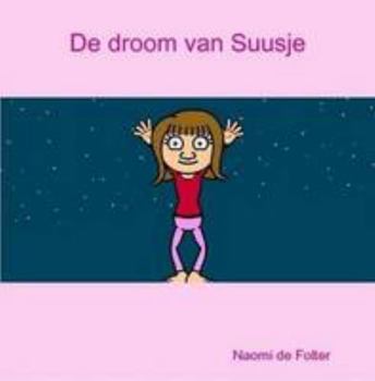 Paperback De droom van Suusje (Dutch Edition) [Dutch] Book