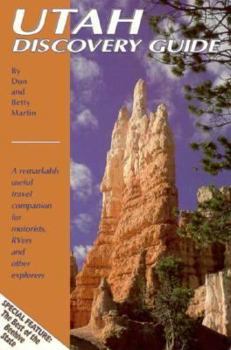 Paperback Utah Discovery Guide: A Remarkably Useful Travel Companion for Motorists, Rvers, and Other Explorers Book