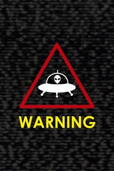 Warning: All Purpose 6x9 Blank Lined Notebook Journal Way Better Than A Card Trendy Unique Gift Black Area 51