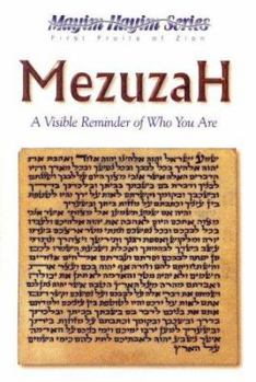 Paperback The Mezuzah: A Visible Reminder of Who You Are Book