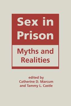 Hardcover Sex in Prison: Myths and Realities Book