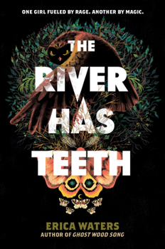 Paperback The River Has Teeth Book