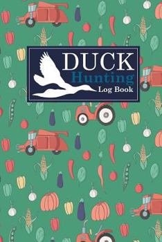 Duck Hunting Log Book
