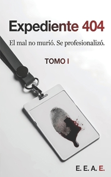 Expediente 404 (Serie Expediente 404) (Spanish Edition)