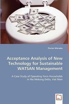 Paperback Acceptance Analysis of New Technology for Sustainable WATSAN Management Book