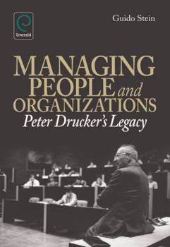 Hardcover Managing People and Organizations: Peter Drucker's Legacy Book