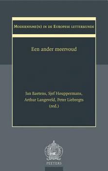 Paperback Modernisme(n) In de Europese Letterkunde: Een Ander Meervoud [Dutch] Book