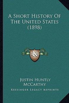 Paperback A Short History Of The United States (1898) Book