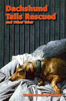 Paperback Dachshund Tails Rescued and Other Tales Book