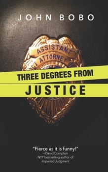 Paperback Three Degrees From Justice Book