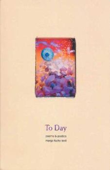 Paperback To Day: Poems and Poetics Book