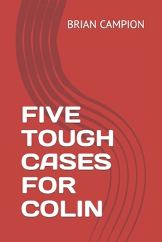 Paperback Five Tough Cases for Colin Book