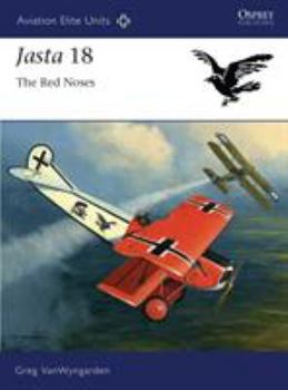 Jasta 18: The Red Noses - Book #40 of the Aviation Elite Units