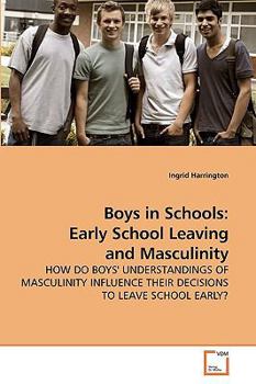 Paperback Boys in Schools: Early School Leaving and Masculinity Book