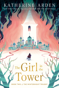 The Girl in the Tower - Book #2 of the Winternight Trilogy