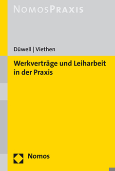 Werkvertrage Und Leiharbeit Nach Neuem Recht