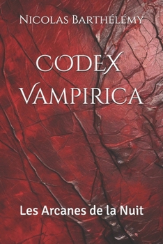 Paperback CODEX Vampirica: Les Arcanes de la Nuit [French] Book