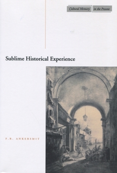 Hardcover Sublime Historical Experience Book