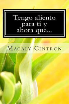 Paperback Tengo aliento para ti y ahora que... [Spanish] Book