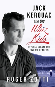 Hardcover Jack Kerouac and the Whiz Kids Book