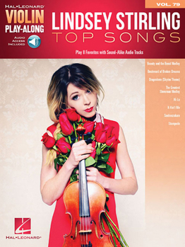 Paperback Lindsey Stirling - Top Songs - Violin Play-Along Vol. 79 (Book/Online Audio) Book