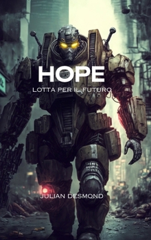 Hope: lotta per il futuro (Italian Edition)